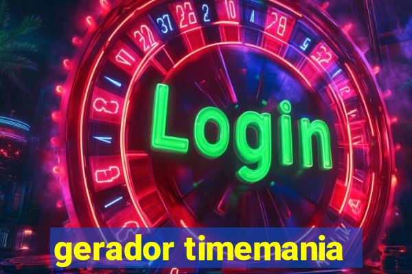 gerador timemania